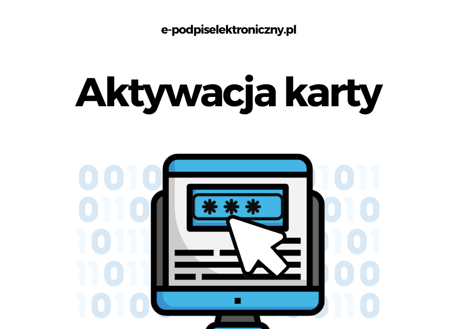 Podpis elektroniczny Certum – Aktywacja Karty