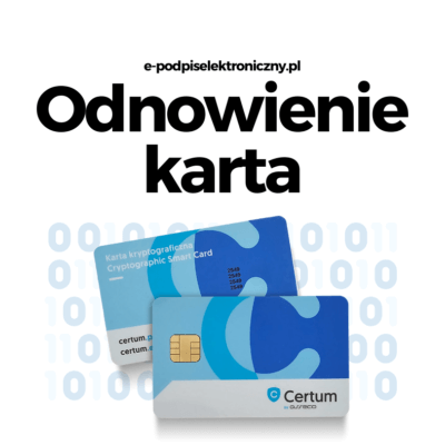 Odnowienie certyfikatu Certum Na karcie kryptograficznej, e-podpiselektroniczny.pl