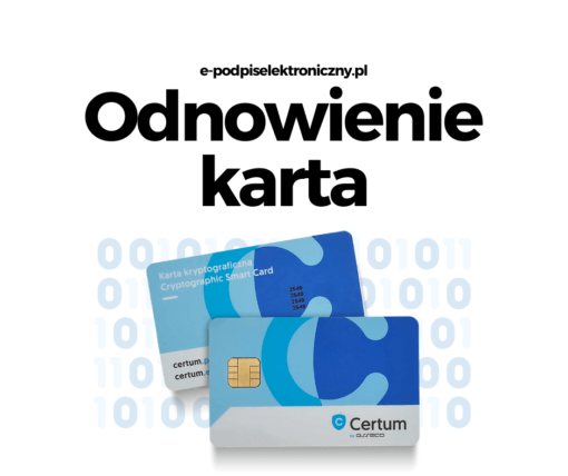 Odnowienie certyfikatu Certum Na karcie kryptograficznej, e-podpiselektroniczny.pl